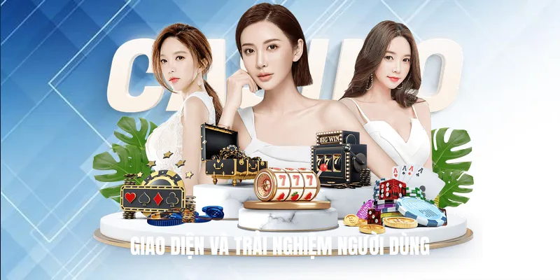 Giao Diện Và Trải Nghiệm Người Dùng
